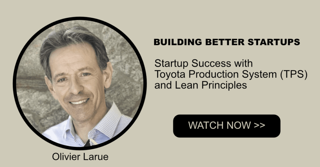 TPS and Lean Principles with Olivier Larue