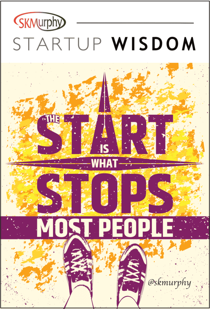 Quotes for Entrepreneurs: The start is what stops most people. Don Shula